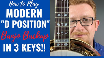 How to Play // Modern "D Position" Banjo Backup in 3 Keys!