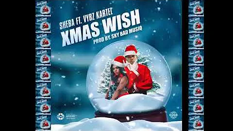 Sheba ft vybz kartel-Xmas wish