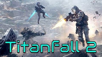 WELCOME BACK PILOT \\ TITANFALL 2 MULTIPLAYER GAMEPLAY