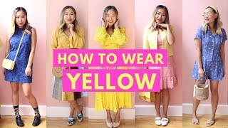 HOW TO WEAR YELLOW: 6 YELLOW OUTFIT IDEAS &  STYLING TIPS
