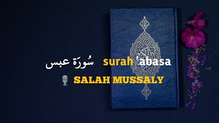 Bikin Tenang!! Surah 'Abasa - SALAH MUSSALY