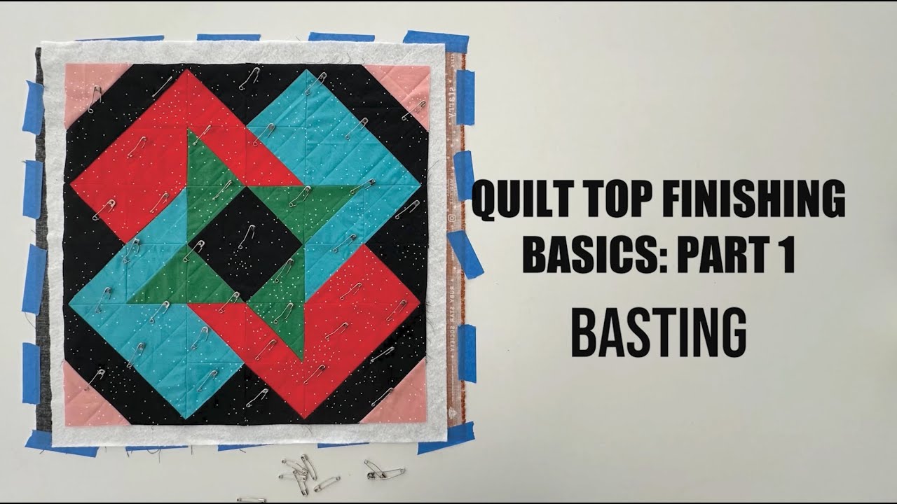 How to Finish Your Quilt Top Part 1: Baste (Using Pins) - YouTube