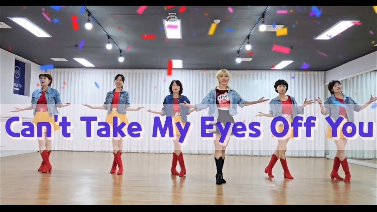 Can't Take My Eyes Off You Line Dance - YouTube
