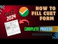 CUET Form Filling 2024 Step By Step Process | CUET 2024 DATE EXTENDED | cuet 2024