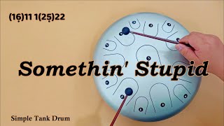 Somethin&#39; Stupid (Frank Sinatra) - Steel Tongue drum / tank drum cover with tabs