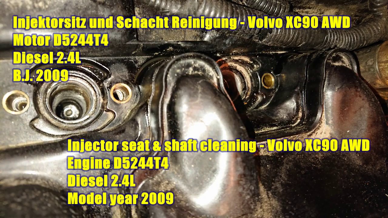 Volvo XC90: Injektor Sitz und Schacht Reinigung / Injector Seat and Shaft Cleaning