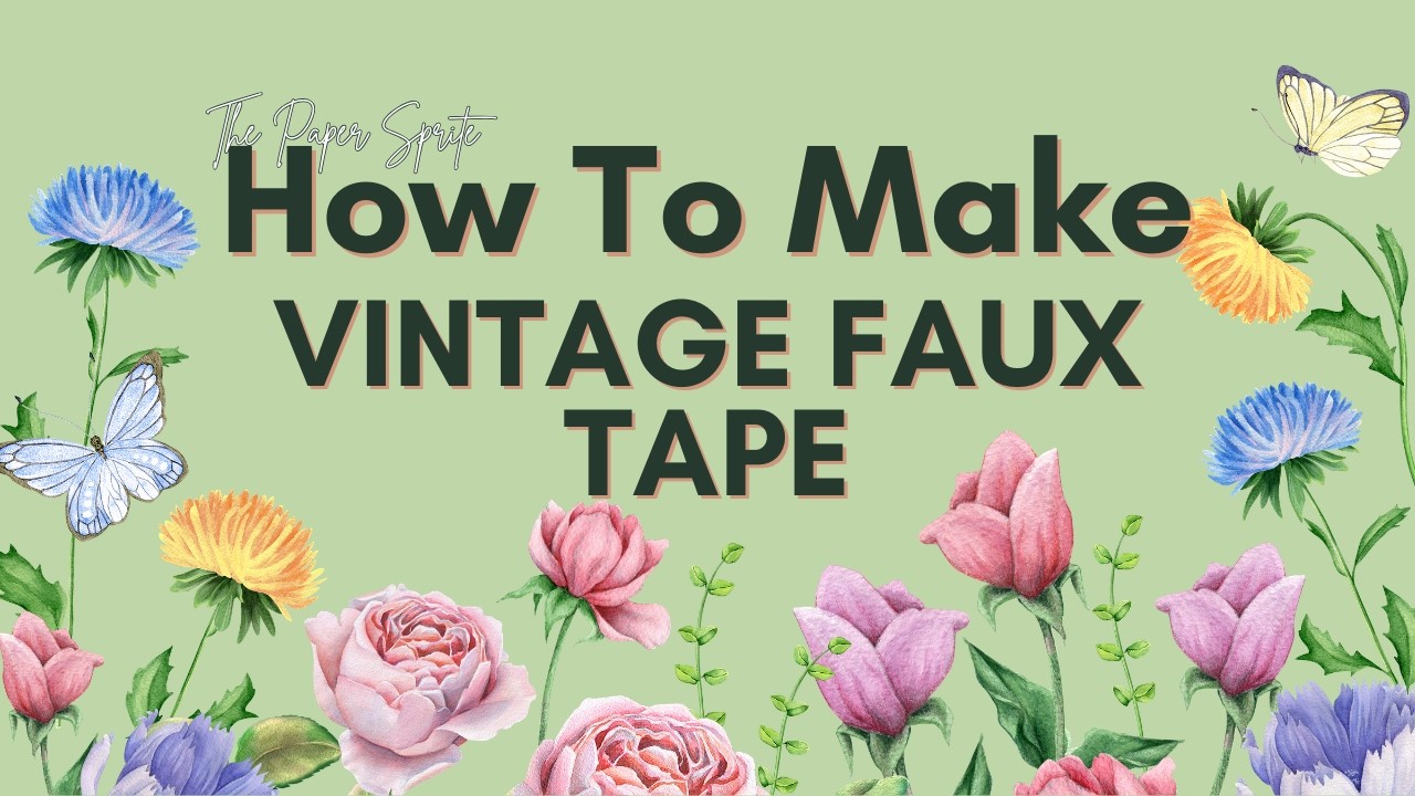 HOW TO MAKE VINTAGE FAUX TAPE - PAPER CRAFTS