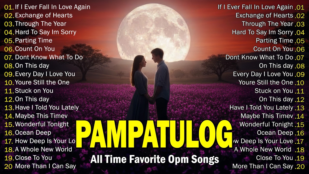 Pampatulog OPM Love Songs 2025 🎶 Relaxing Filipino Music for Deep Sleep & Sweet Dreams