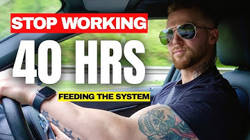 Why Working 40 Hours a Week is a JOKE & STUPID