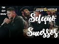 Jorge & Mateus - Seleção Sucessos - As Melhores