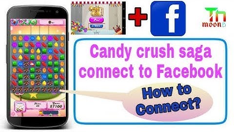 Can you play Candy Crush without a Facebook account? | Candy crush connect to Facebook