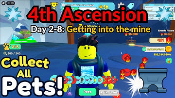 Roblox Collect All Pets | 4th Ascension Day 2-8: Getting Into The Mine