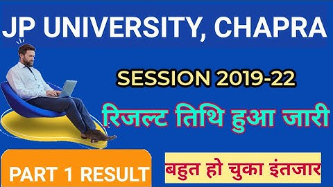 JP UNIVERSITY PART 1 RESULT  Session 2019-22