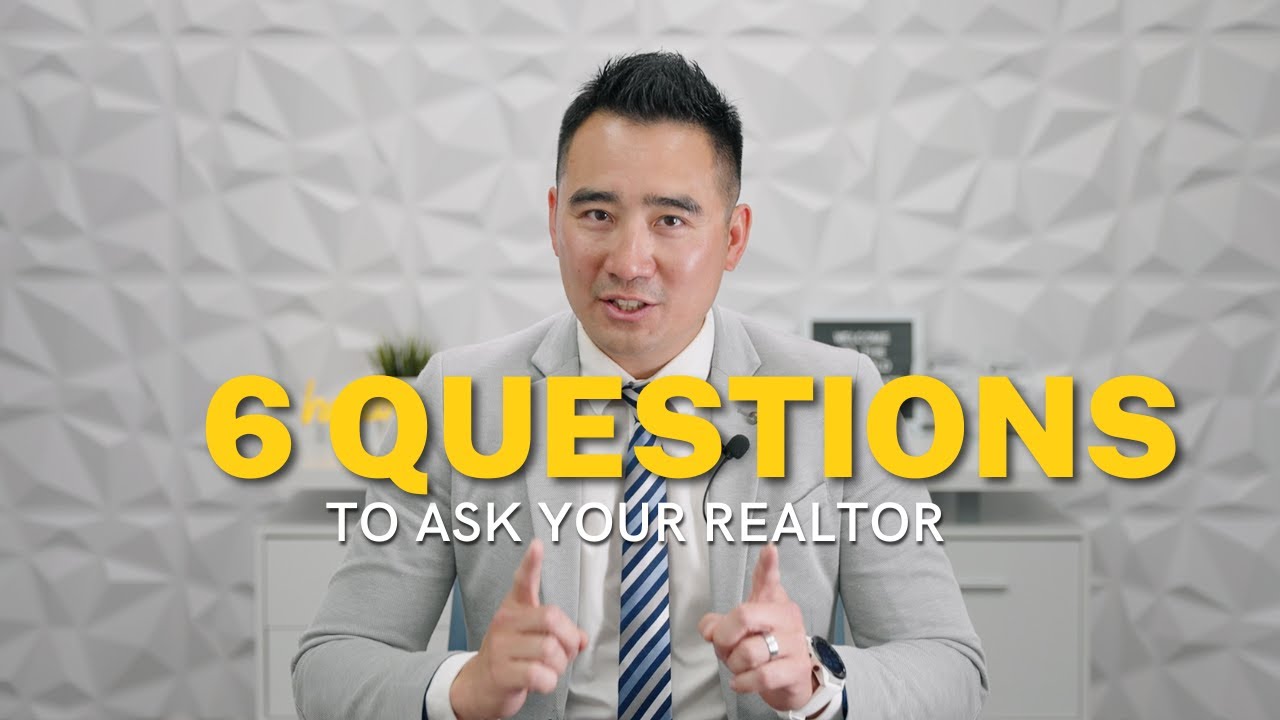 6 Questions to ask your realtor | 