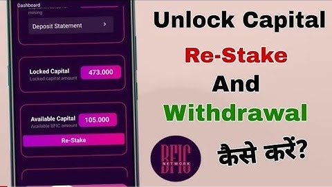 Bfic Network Available Capital Re-Stake & Withdrawal Kaise Kare Check description👇