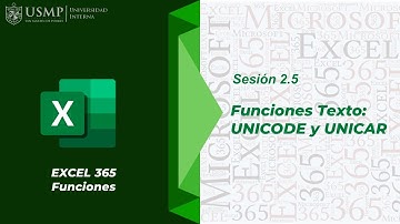 Funciones Excel 365 : Sesión 2.5 - Funciones Texto: UNICODE y UNICAR