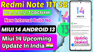 Redmi Note 11T 5G Miui 14 Android 13 Update leaked Internal Build | Miui 14 Upcoming Update In India
