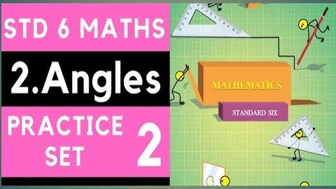 Class 6 Maths|Chapter 2 Angles Practice Set 2|6th standard maths #maths #5thstandard