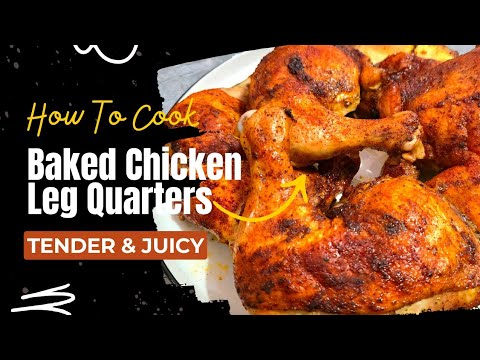 OVEN BAKED CHICKEN LEG QUARTERS - YouTube