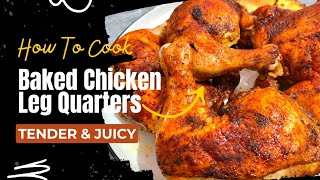 OVEN BAKED CHICKEN LEG QUARTERS