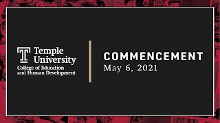 College of Education and Human Development Spring 2021 Commencement Ceremony