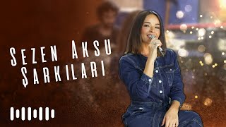 Bengü - Sezen Aksu Şarkıları