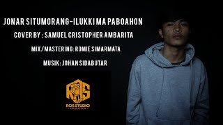 JONAR SITUMORANG| ILUKKI MA PABOAHON | COVER BY SAMUEL KRISTOFFER AMBARITA