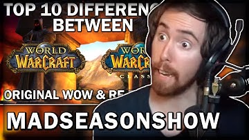Asmongold Reacts to "Top 10 Differences Between WoW Classic & The Original Release" by MadSeasonShow
