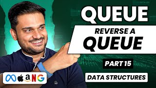 Reverse a Queue | Queue Series Part 15