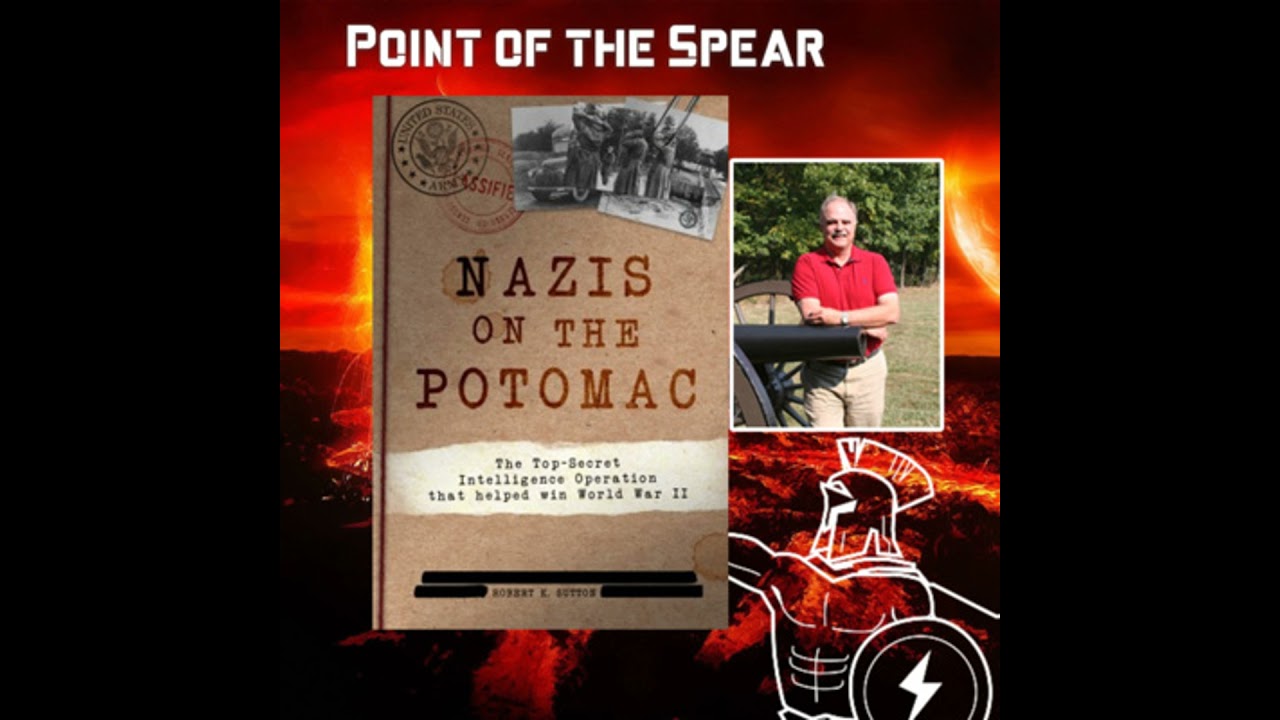 Author Robert Sutton, Nazis on the Potomac: The Top-Secret Intelligence Operation that Helped Win...