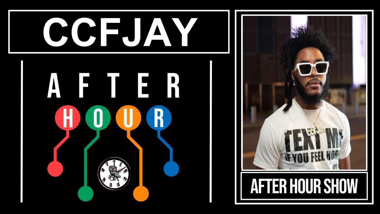 Ccfjay After hour show performance YouTube