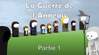 La Guerre de l'Anneau - Très simplifiée - Partie 1