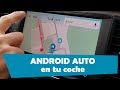 Android Auto en tu coche