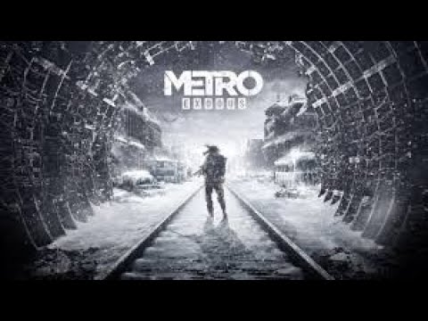 Metro Exodus (პიზდეც)დდ
