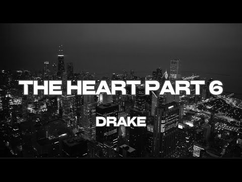 The Heart Part 6 (Lyrics) Drake - YouTube