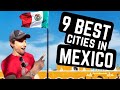 9 mexico cities that we'd move to