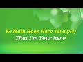 Main Hoon Hero Tera | Lyrics | English translation |
