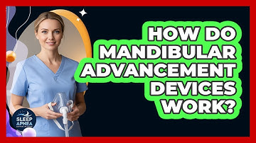 How Do Mandibular Advancement Devices Work?