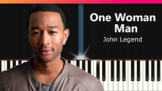 John Legend - &quot;One Woman Man&quot; Piano Tutorial - Chords - How To Play - Cover