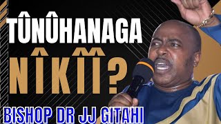 TO MAN BELONGS THE PLAN (part 2) | BISHOP DR JJ GITAHI