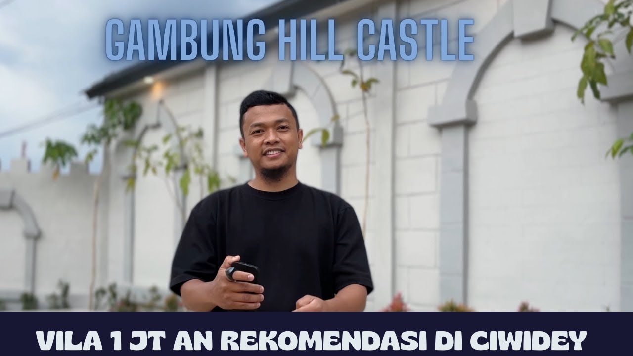 REVIEW GAMBUNG CASTLE , REKOMENDASI VILA DI CIWIDEY 2026
