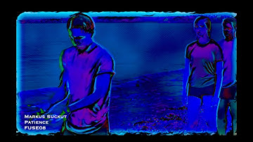 Markus Suckut - Patience [FUSE08]