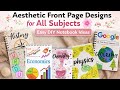 9 different Aesthetic Front Page Designs for All Subjects 🌸 | Easy DIY Notebook Ideas 💝 #yshuskorner