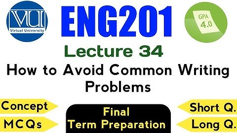 Eng201 Short Lecture 34 | Eng201 Final Term Preparation | Eng201 Past MCQs | VU