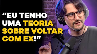 VALE A PENA VOLTAR COM EX?? (com João Melo) | PODCAST do MHM