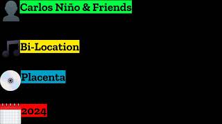 Carlos Niño & Friends - Bi-Location