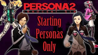 Can You Beat Persona 2: Innocent Sin With Only Starting Personas?