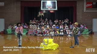 Norwood Elementary School Spring Musical: April 30, 2024