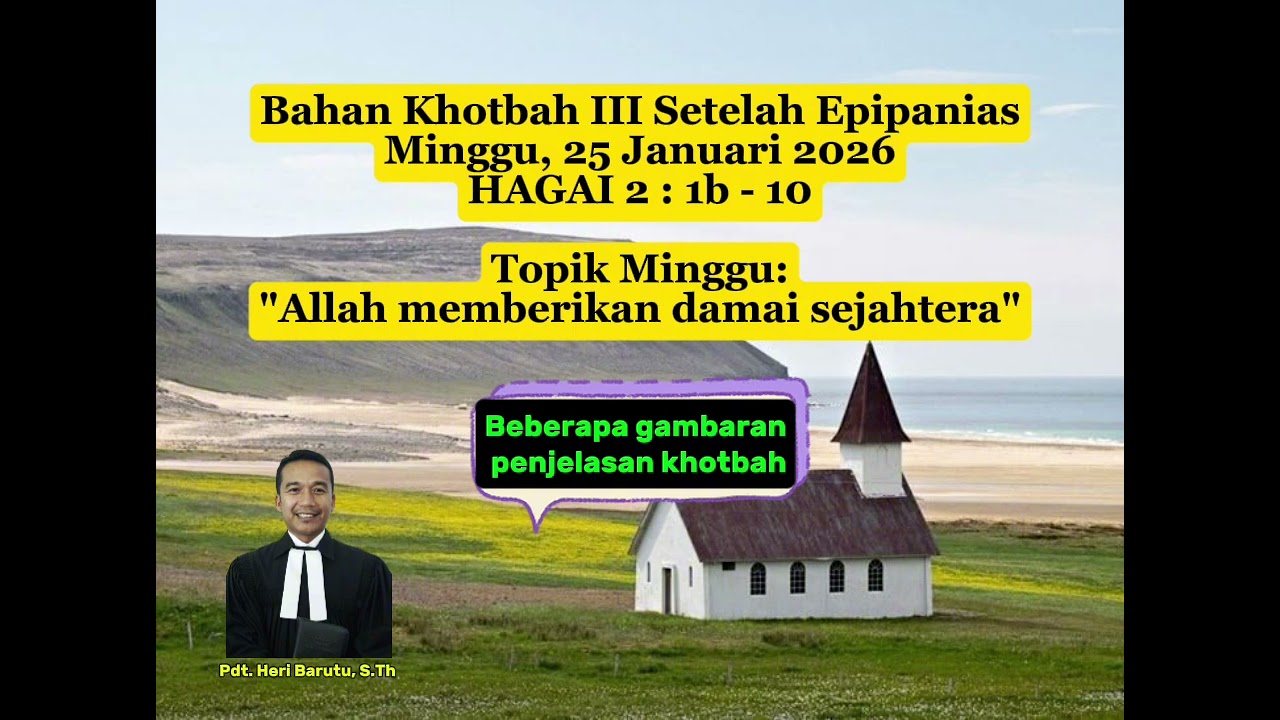 HAGAI 2 : 1b - 10 || Bahan Khotbah Minggu, 25 Januari 2026