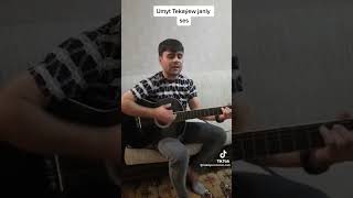 Umyt Tekayew gulli yeri col etman(gitara)